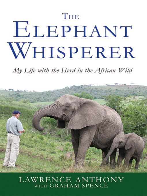 Title details for The Elephant Whisperer by Lawrence Anthony - Wait list